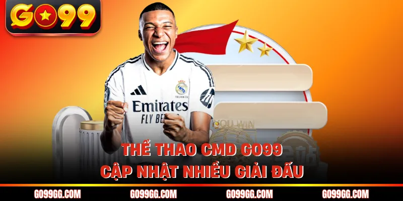 Thể Thao CMD GO99 - Phủ Sóng Nhiều Giải Đấu Hàng Đầu 4 Thể thao CMD GO99 cập nhật nhiều giải đấu